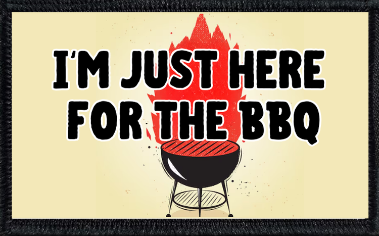 I'm Just Here for the BBQ