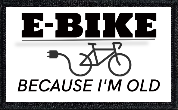 E-Bike - Because I'm Old