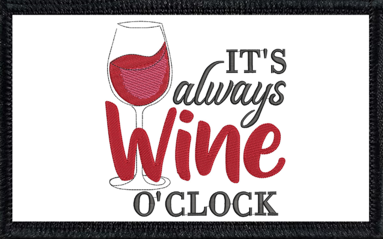 It's Always Wine O'Clock