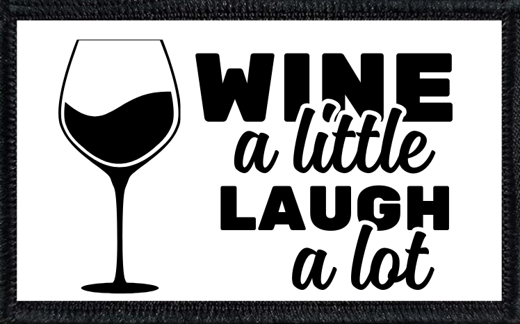 Wine A Little Laugh A Lot