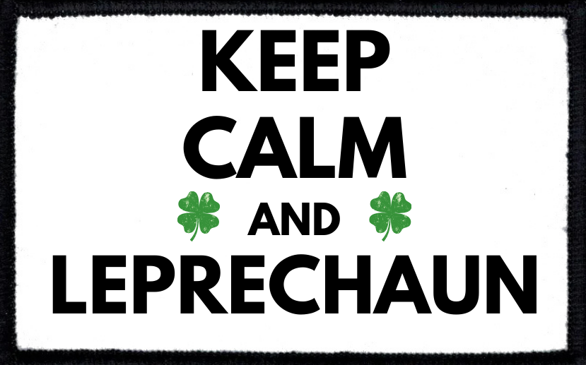 Keep Calm And Leprechaun