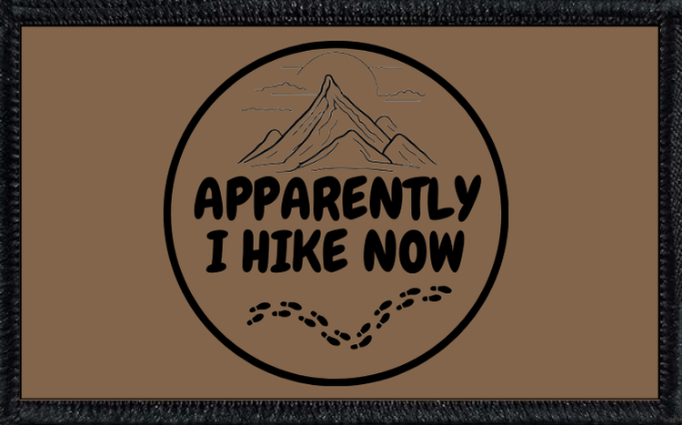 Apparently I Hike Now