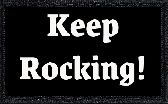 Keep Rocking!