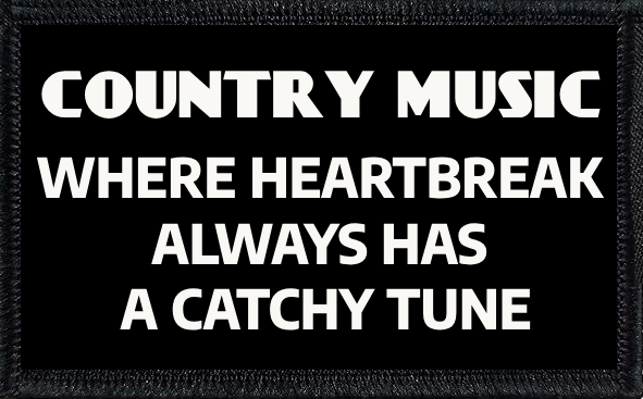 Country Music: Where Heartbreak Always Has A Catchy Tune