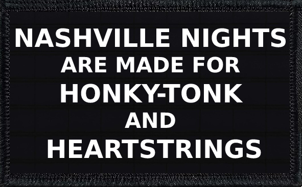 Nashville Nights Are Made For Honky-Tonk And Heartstrings