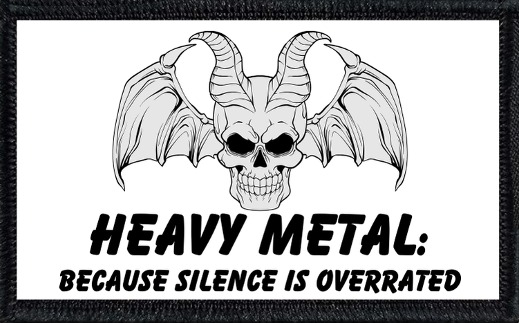 Heavy Metal: Because Silence Is Overrated