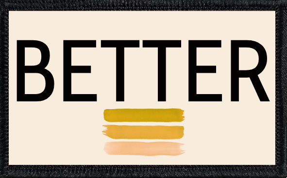 Better