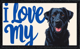 I Love My Black Labrador