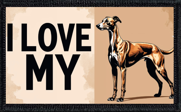 I Love My Greyhound