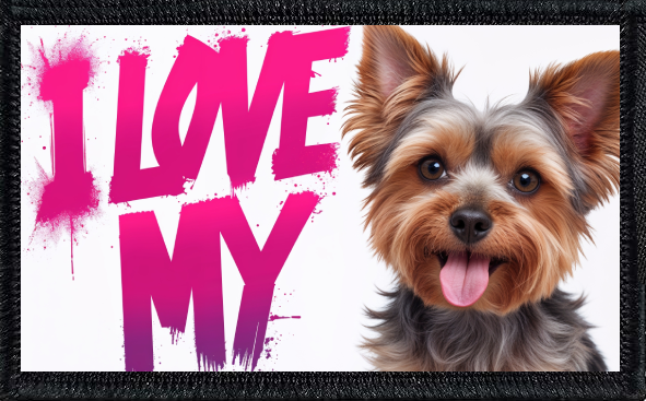 I Love My Yorkshire Terrier