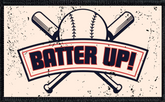 Batter Up