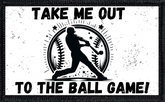 Take Me Out to the Ballgame