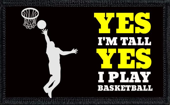 Yes I'm Tall. Yes I Play Basketball