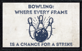 Bowling: Where Every Frame Is a Chance for a Strike