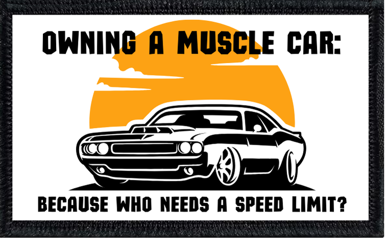 Owning A Muscle Car Because Who Needs A Speed Limit? - 2