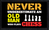 Never Underestimate An Old Man Who Plays Chess