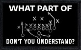 What Part Of... Don't You Understand?