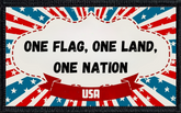 One Flag, One Land, One Nation