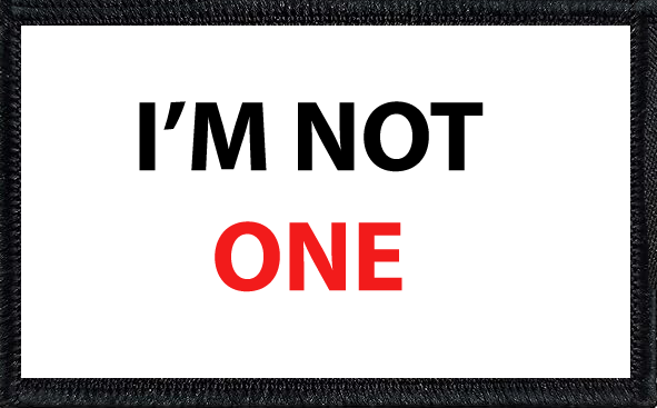 I'm Not One