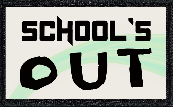 School's Out