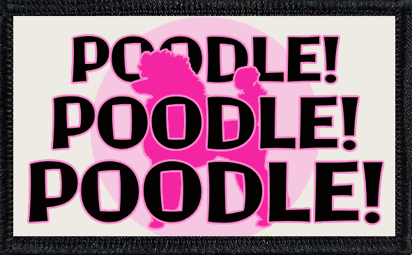 Poodle! Poodle! Poodle!