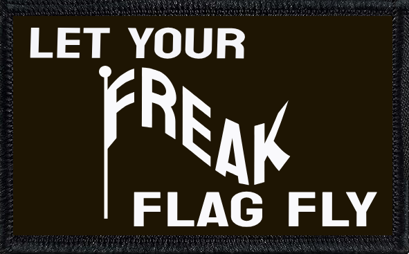 Let Your Freak Flag Fly