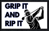 Grip It and Rip It