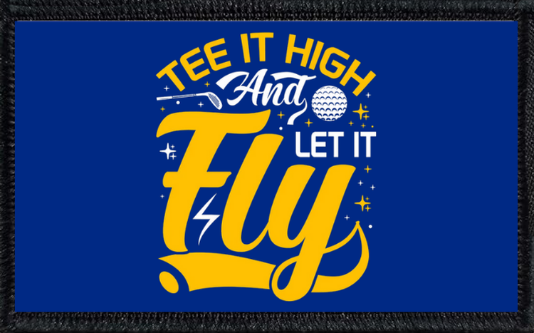 Tee It High And Let It Fly