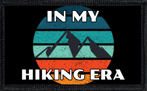 In My Hiking Era