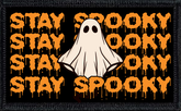 Stay Spooky