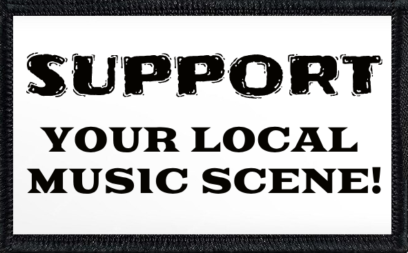 Support Your Local Music Scene