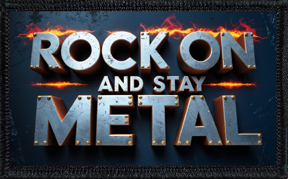 Rock On And Stay Metal
