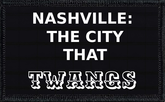 Nashville: The City That Twangs