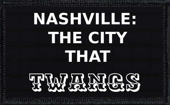 Nashville: The City That Twangs