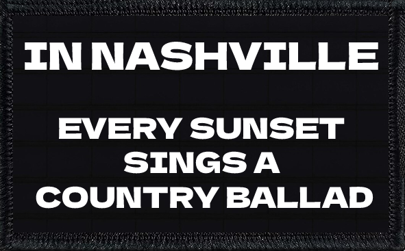 In Nashville, Every Sunset Sings A Country Ballad