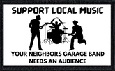 Support Local Music: Your Neighbor's Garage Band Needs An Audience