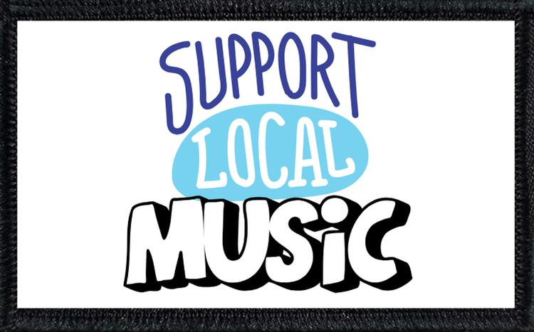 Support Local Music - 2