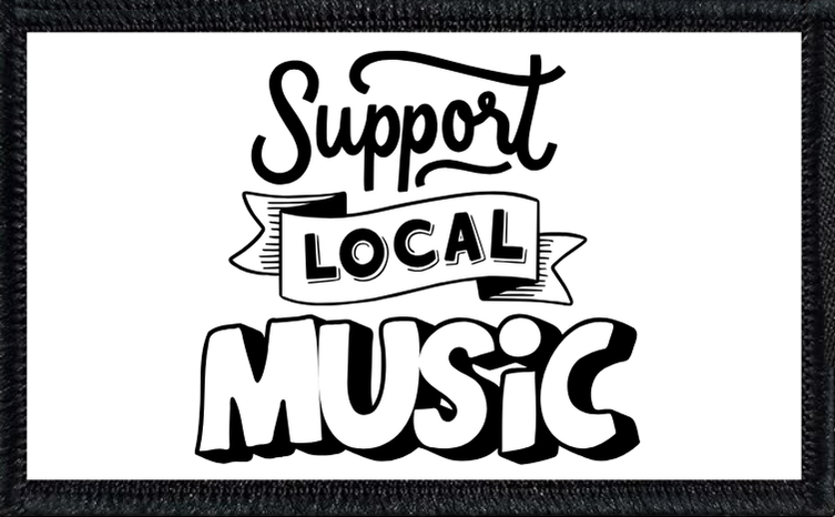 Support Local Music - 3