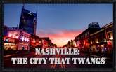 Nashville: The City That Twangs - 2