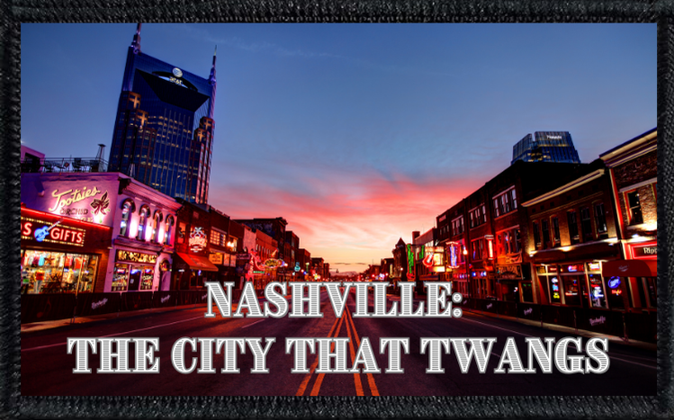 Nashville: The City That Twangs - 2