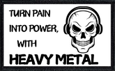 Turn Pain Into Power With Heavy Metal