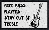 Good Bass Players Stay Out of Treble