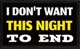 I Don't Want This Night To End