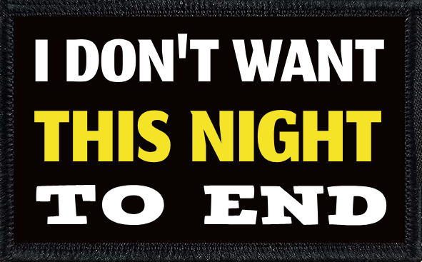 I Don't Want This Night To End
