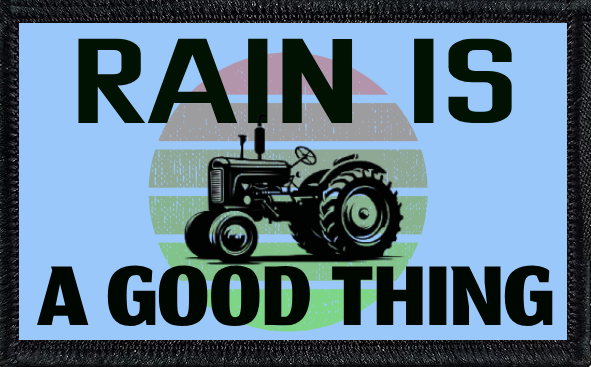 Rain Is A Good Thing
