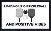 Loading Up On Pickleball And Positive Vibes