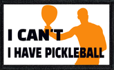 I Can't. I Have Pickleball.