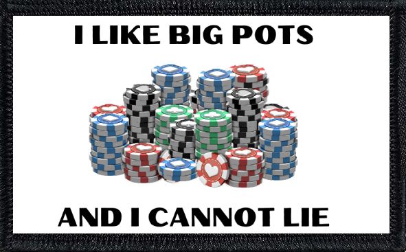 I Like Big Pots and I Cannot Lie