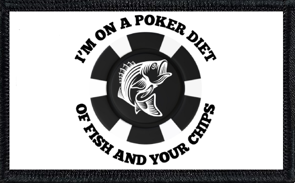 I'm On A Poker Diet of Fish and Chips