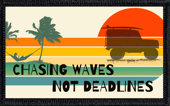 Chasing Waves Not Deadlines